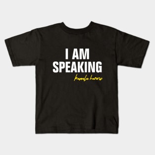 I AM SPEAKING Kids T-Shirt